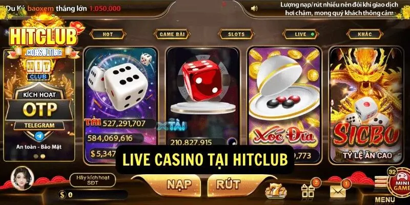 Giới thiệu HITCLUB về sảnh casino live