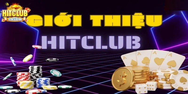 Giới thiệu HITCLUB về trả thưởng uy tín