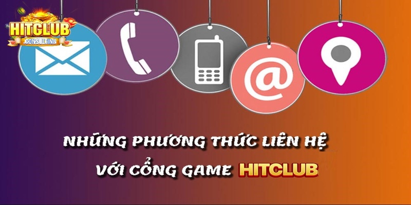 Những phương thức liên hệ HITCLUB trên nền tảng