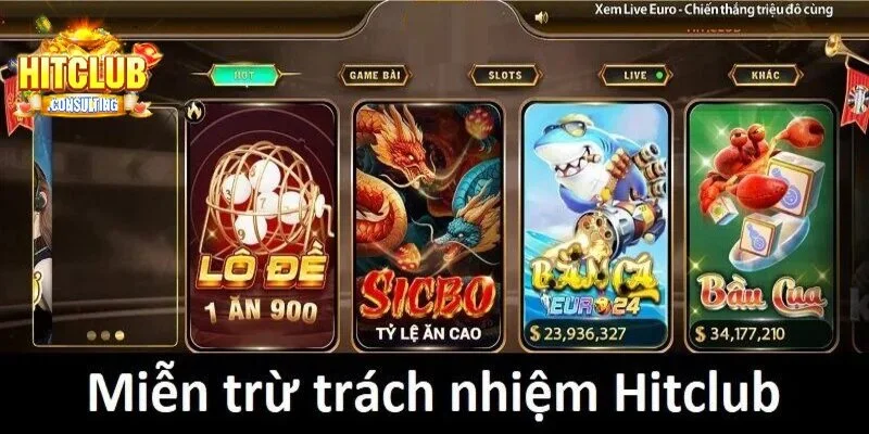 Trường hợp miễn trách nhiệm tại cổng game HITCLUB