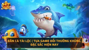 Bắn cá tài lộc