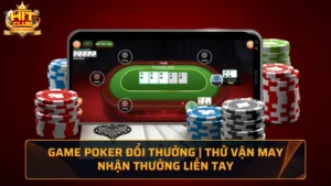 Game poker đổi thưởng