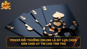 Poker đổi thưởng online