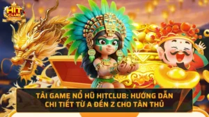 tải game nổ hũ